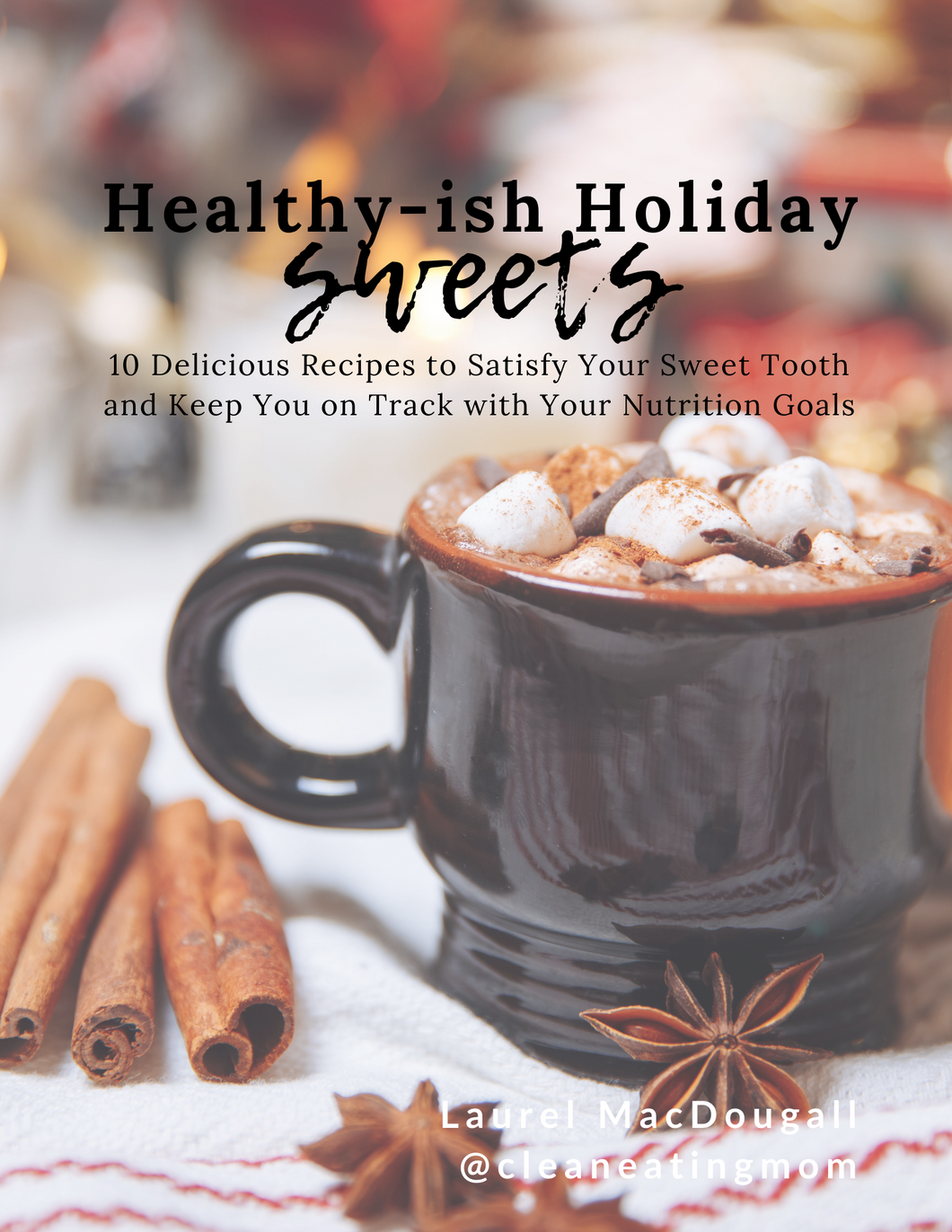 Healthy-ish Holiday Sweets